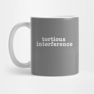 tortious interference Mug